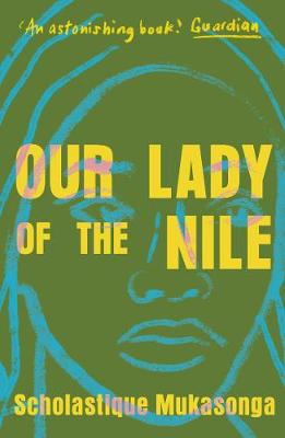 Our Lady of the Nile - Mukasonga, Scholastique, and Mauthner, Melanie (Translated by)