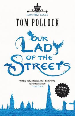 Our Lady of the Streets: The Skyscraper Throne Book 3 - Pollock, Tom