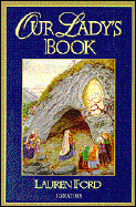 Our Lady's Book: Apparitions of Mary