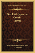 Our Little Japanese Cousin (1901)