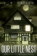 Our Little Nest: Book 4 of The Two Timer Series