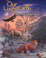 Our Living Earth Coloring Book: Coloring Pages of Nature, Wild Animals, Biology, Ecology, Mandala's