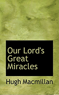 Our Lord's Great Miracles