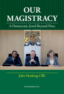 Our Magistracy: A Democratic Jewel Beyond Price