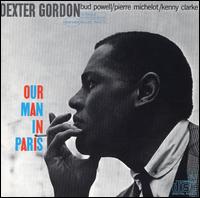 Our Man in Paris - Dexter Gordon