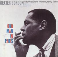 Our Man in Paris - Dexter Gordon