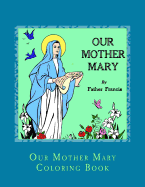 Our Mother Mary Coloring Book