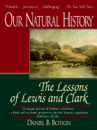 Our Natural History - Botkin, Daniel B, Ph.D.