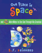 Our Place in Space - Reinhard, B J