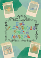 Our Playground Photo Journal