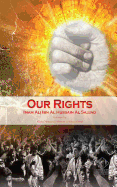 Our Rights - Al Sajjad, Imam Ali Ibn Al Hussain, and Al Sabqi, Mohammad Hasnain (Translated by)