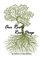 Our Roots Run Deep: The wRightSide Family History