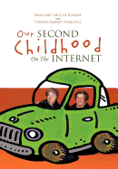 Our Second Childhood on the Internet