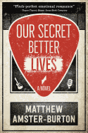 Our Secret Better Lives
