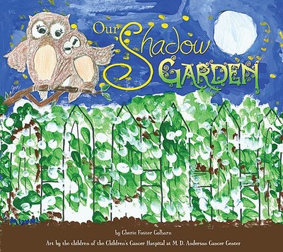 Our Shadow Garden - Foster Colburn, Cherie