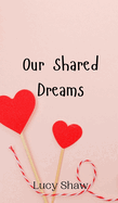 Our Shared Dreams