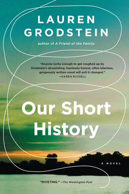 Our Short History - Grodstein, Lauren