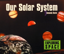 Our Solar System - Davis, Amanda