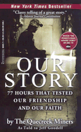 Our Story: 77 Hours That Tested Our Friendship and Our Faith
