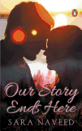 Our Story Ends Here