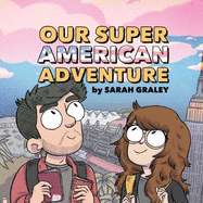 Our Super American Adventure