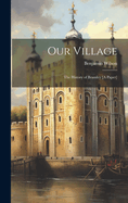 Our Village: The History of Bramley [A Paper]