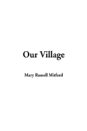 Our Village - Mitford, Mary Russell