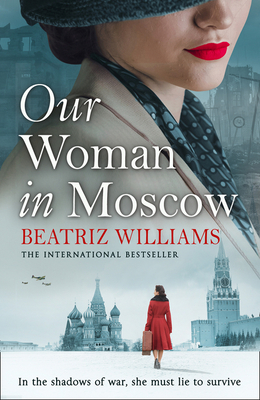 Our Woman in Moscow - Williams, Beatriz