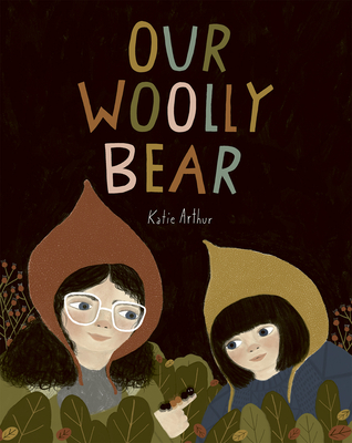 Our Woolly Bear - Arthur, Katie