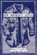 Our Working Lives: Short Stories of People and Work