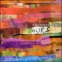 Ours - Thumbscrew