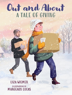 Out and about: A Tale of Giving - Wiemer, Liza
