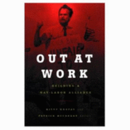 Out at Work: Building a Gay-Labor Alliance Volume 17