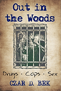 Out in the Woods: Drug Cops II