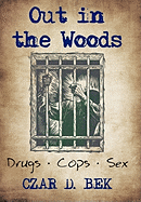 Out in the Woods: Drug Cops II