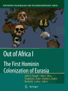 Out of Africa I: The First Hominin Colonization of Eurasia