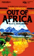 Out of Africa - Dinesen, Isak, and Harris, Julie (Read by)