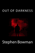 Out of Darkness