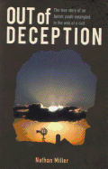 Out of Deception: The True Story of an Amish Youth Entangled in the Web of a Cult