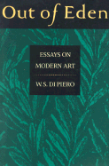 Out of Eden: Essays on Modern Art