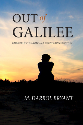 Out of Galilee - Bryant, M Darrol