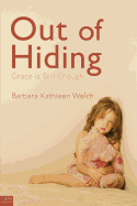 Out of Hiding: Grace Is Still Enough