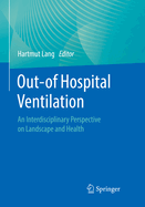 Out-of Hospital Ventilation: An Interdisciplinary Perspective on Landscape and Health