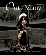 Out of Many: A History of the American People: Combined Volume