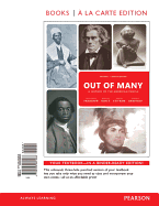 Out of Many: A History of the American People, Volume 1, Books a la Carte Edition Plus Revel -- Access Card Package