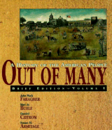 Out of Many: A History of the American People - Faragher, John Mack, Professor