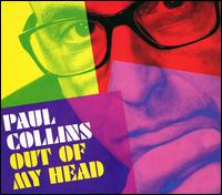 Out of My Head - Paul Collins