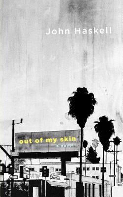 Out of My Skin - Haskell, John