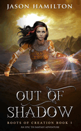 Out of Shadow (Dyslexia Friendly): An Epic YA Fantasy Adventure
