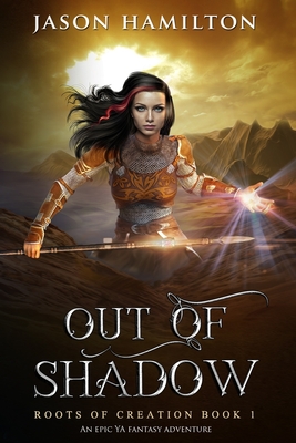 Out of Shadow (Large Print Edition): An Epic YA Fantasy Adventure - Hamilton, Jason